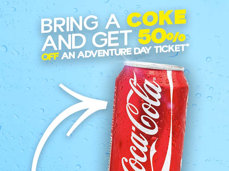 Bring a Coke and get 50% Off an Adventure Ticket